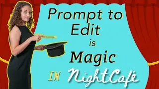 Prompt to Edit in NightCafe can make changes easy