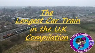 The LONGEST car train in the U.K compilation