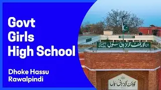 Government Girls High School 🏫 | Dhoke Hassu Rawalpindi