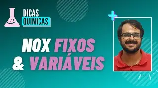 DICAS QU&Iacute;MICAS | NOX FIXOS E VARIADOS