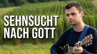 Sehnsucht nach GOTT. Lied von Max Tungel in der Bibelgemeinde Pforzheim