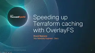 SREcon25 Европа/Ближний Восток/Африка — Ускорение кэширования Terraform с помощью OverlayFS