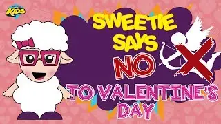Sweetie Says No to Valentine's Day