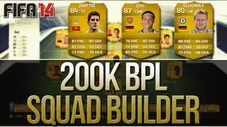 FIFA 14 Ultimate Team - BPL Squad Builder! 87 &Ouml;zil & More!