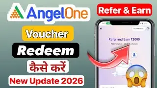 Angel One Refer and Earn | Angel One Voucher Redeem Kaise Kare | Angel one ka voucher kaise use kare