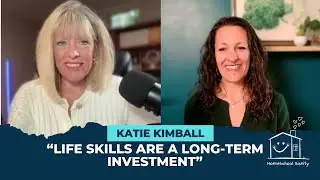 The Easy Way to Teach Life Skills with Katie Kimball