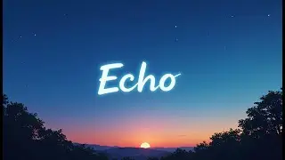 ❤️Nightcore~ Echo | Nightcore Heart_2.0 | Official Lyrics Video | Copyright - Free Music