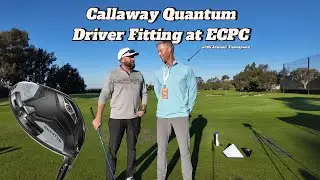 Callaway Quantum Driver fitting at ECPC