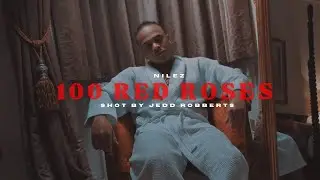 Nilez - 100 Red Roses (Official Video)