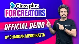 Демонстрация Classplus для создателей | Демонстрация приложения Classplus | Как пользоваться приложением Classplus | Фт. Чандан Мендиратта