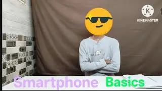 ||Smart Phone Basics Part 1|| [ARH Tech]