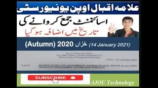 New Assignment Date Autumn 2020 Allama Iqbal Open University 14-01-2021