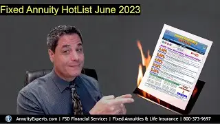Fixed Annuity Hot List June 23 Check out this months featured topics in the world of fixed annuities