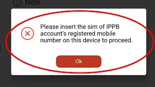 IPPB Fix Please Insert the sim of IPPB account's registered mobile number on this device to proceed