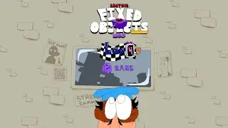 [LIVE] Other Other Other Other | Another Fixed Objects Mod