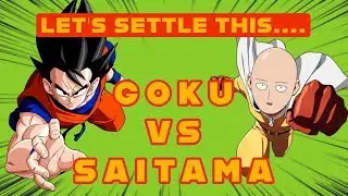 GOKU VS SAITAMA!!! LET'S SETTLE THIS... (Up To One Punch Man S2E7)