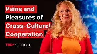 Pains and pleasures of cross-cultural cooperation | Marit Imeland Gjesme | TEDxFredrikstad