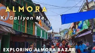Walking Tour of Almora Town | Kumaon&rsquo;s Heritage, Streets & Local Life | Almora Travel Vlog #almora