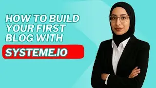How to Create Your Own Blog with Systeme.io