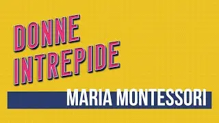 DI 021 - Maria Montessori