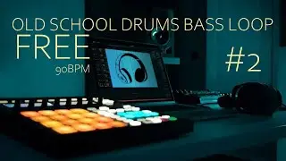 [FREE] Old School Drums Bass Loop No. 2 [For music producers] HQ