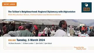 Online Event | The Taliban&rsquo;s Neighbourhood and Regional Diplomacy with Afghanistan