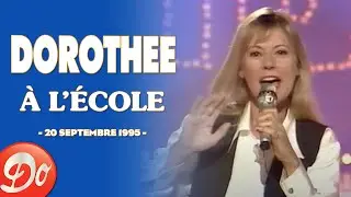 Doroth&eacute;e - &Agrave; l'&eacute;cole | CLUB DOROTH&Eacute;E - Extrait du 20 septembre 1995 | REPLAY