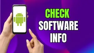 How to Check Software Information on Android & Samsung Galaxy (One UI / Android Version)
