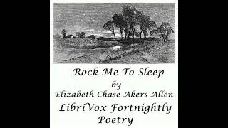 Rock Me to Sleep - Elizabeth Chase Akers Allen