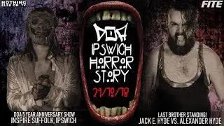 DOA FLASHBACK: Jack E. Hyde vs. Alexander Hyde - Last Brother Standing - 5 Year Anniversary (2018)