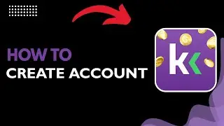 How to Create a KashKick Account | Sign Up & Start Earning (2026 Guide)