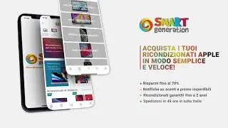 APP Smart Generation su App Store e Google Play. Ricondizionati Apple fino a -70% (short video 6sec)