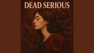 Dead Serious