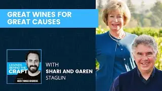 Great Wines for Great Causes With Shari and Garen Staglin of Staglin Family Vineyard