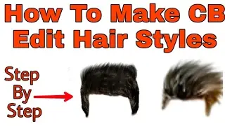 How To Make CB Edit Hair styels | Picsart Tutorial