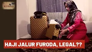 Haji Jalur Furoda, Legal?! (2) - BERKAS KOMPAS