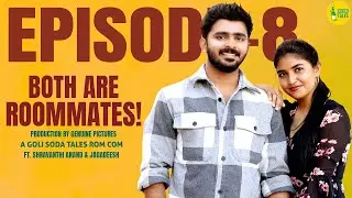 The CUTEST Love Story | Both Are Roommates | Episode - 8 | Latest Telugu WebSeries | Goli Soda Tales