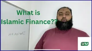 Islamic Finance Explained Briefly | What is Islamic Finance? | What is Shariah Finance?