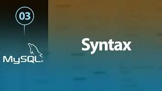Learn MySQL In Arabic #03 - Syntax & Some Info
