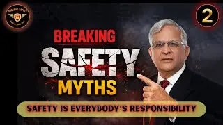 Breaking Safety Myths - Episode 2 (with English subtitles | Safety is everybody&rsquo;s responsibility