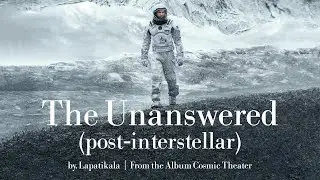 The Unanswered (post-interstellar) - Lapatikala
