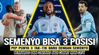 SEMENYO LANGSUNG DEBUT MALAM INI‼️3 Formasi Menyerang Man City Super Kuat🔥Bernardo & Savinho Camat😱
