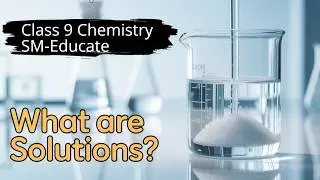Solution  Class 9 Chemistry Chapter#2  SM-Educate Chemistry