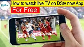 How to Watch all dstv channels on your phone for free 2021