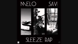 Mista Melo & Scumbag SaV! - 