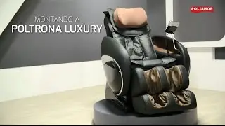 Poltrona Luxury - Polishop (Tutorial - Como montar)