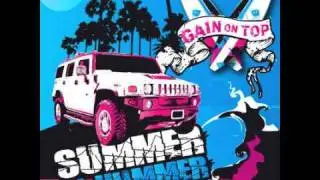 GAIN ON TOP - You Know How I Feel