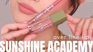 How to Over Line Lips: Sunshine Academy