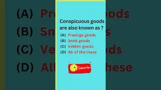 Conspicuous goods are also known as? #mcqs #economics #trending #viral #shorts #short #viral #mcq