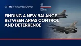 Finding a New Balance Between Arms Control and Deterrence